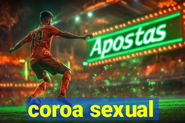 coroa sexual